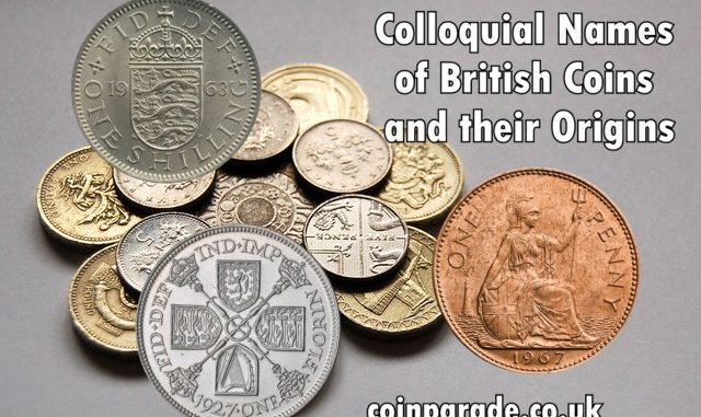 Colloquial Names of British Coins and their Origins
