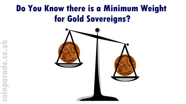 Minimum Weight for Gold Sovereigns