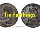 Tin farthings